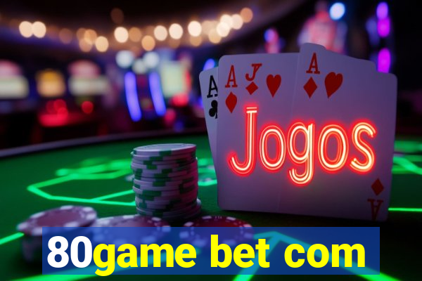 80game bet com