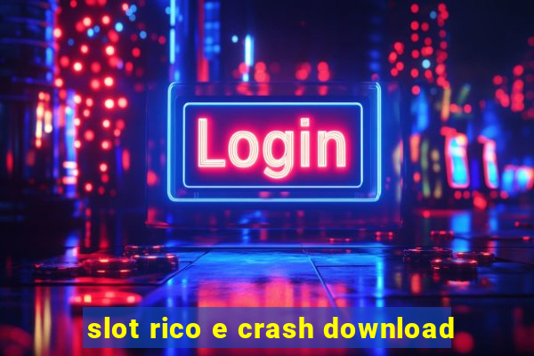 slot rico e crash download