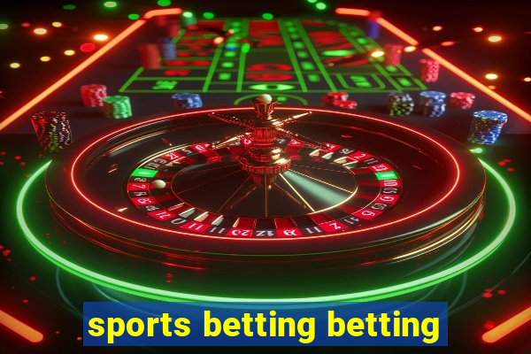 sports betting betting