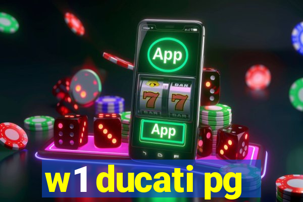 w1 ducati pg