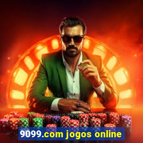 9099.com jogos online