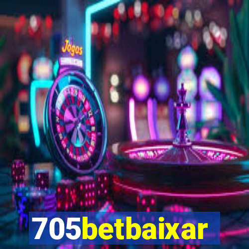 705betbaixar