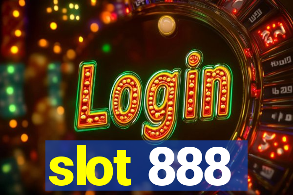 slot 888