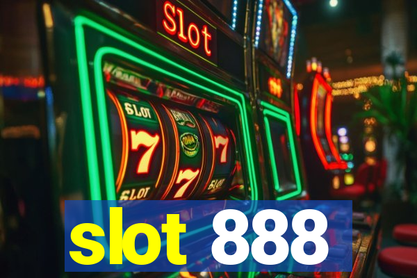 slot 888