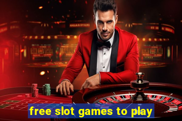 free slot games to play