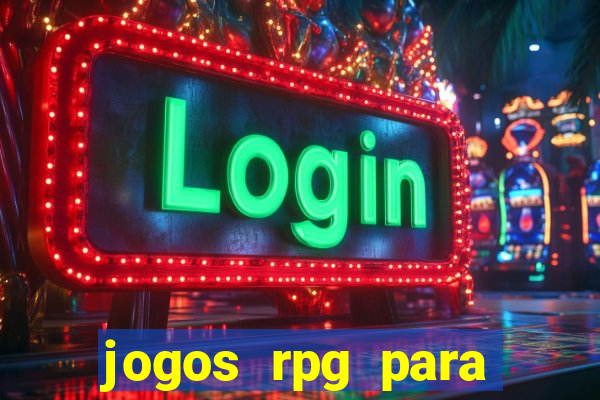 jogos rpg para ganhar dinheiro