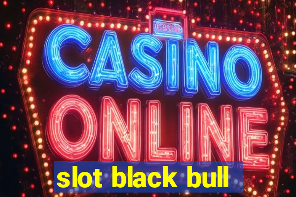 slot black bull