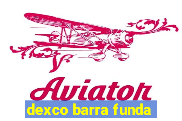 dexco barra funda