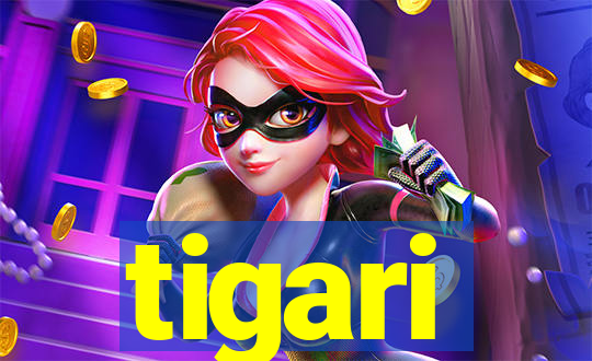 tigari