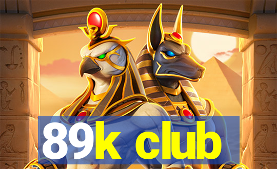 89k club