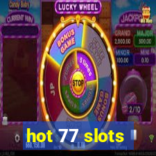 hot 77 slots