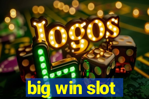 big win slot