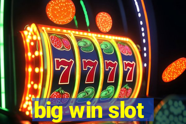 big win slot