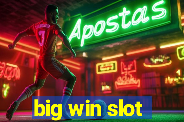 big win slot