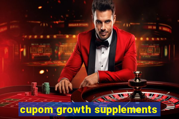 cupom growth supplements