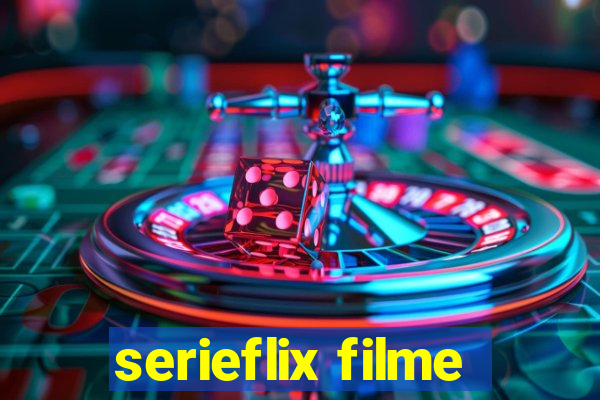 serieflix filme