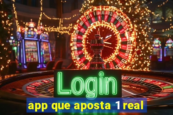 app que aposta 1 real