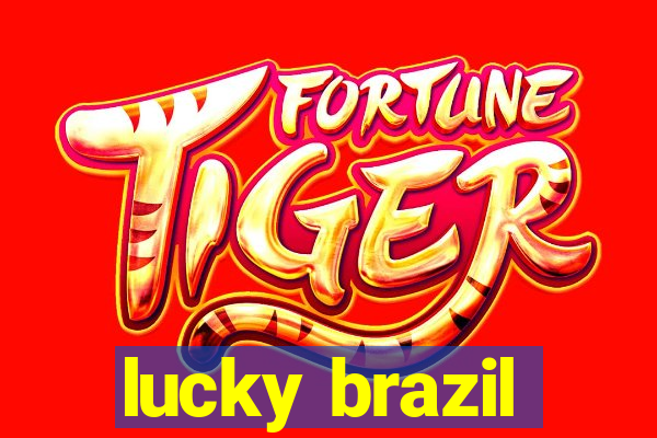 lucky brazil