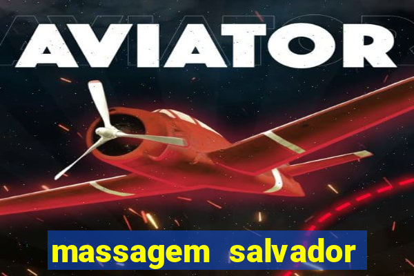 massagem salvador de bahia