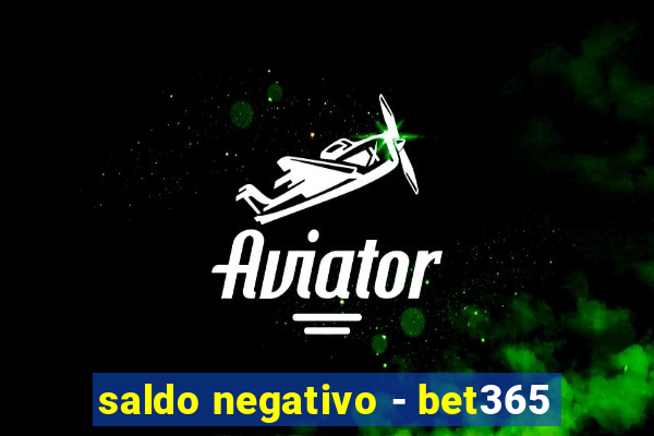 saldo negativo - bet365