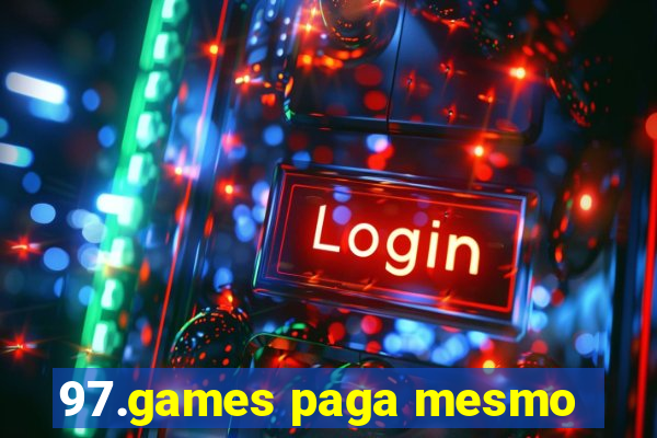 97.games paga mesmo