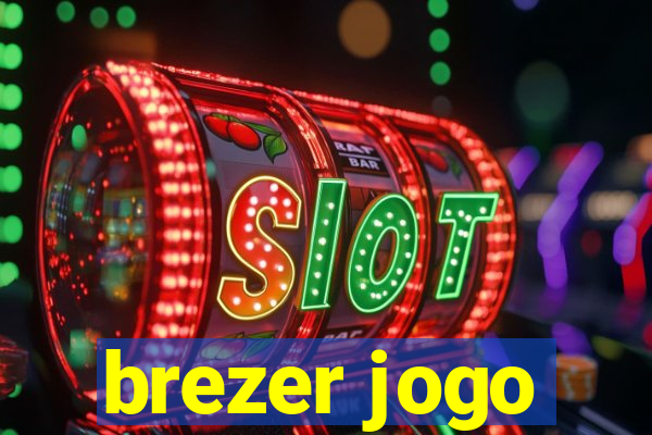 brezer jogo