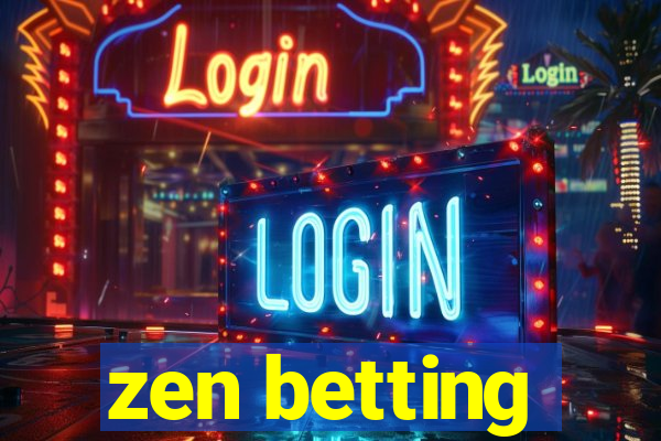 zen betting