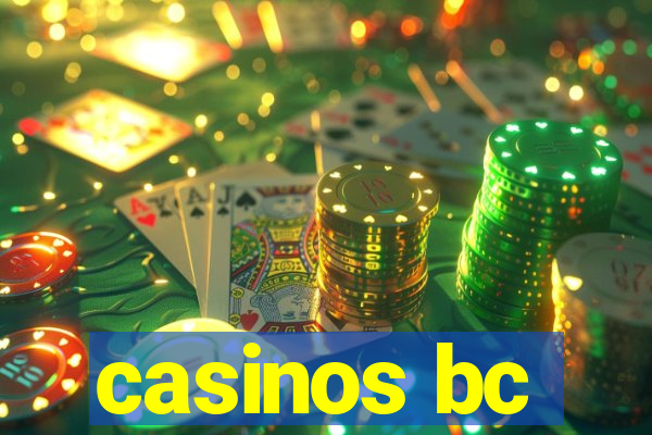 casinos bc