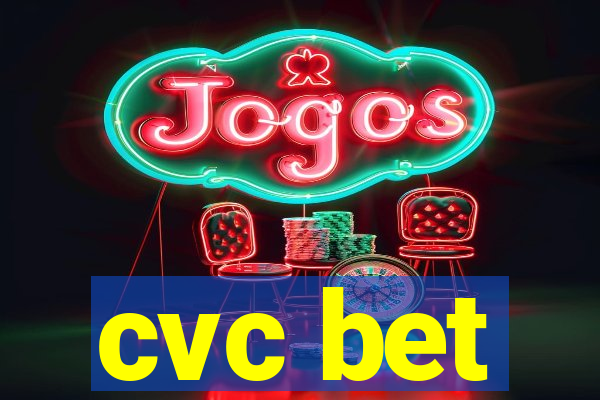 cvc bet