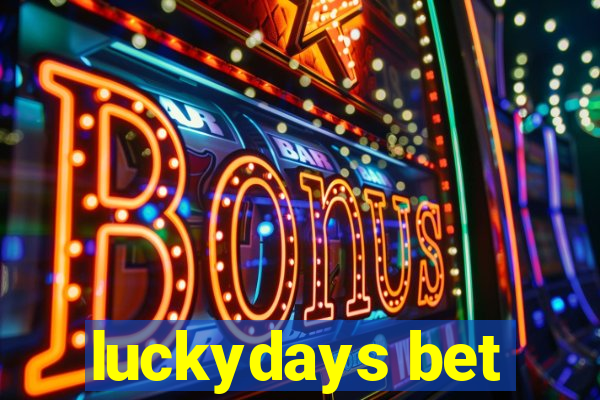 luckydays bet