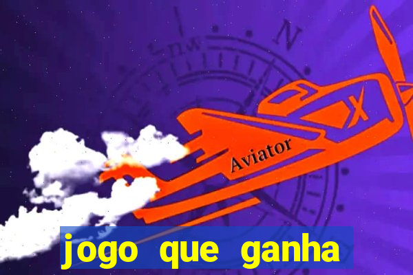 jogo que ganha dinheiro sem pagar