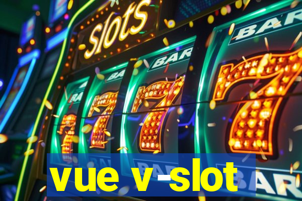 vue v-slot