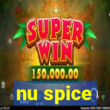 nu spice