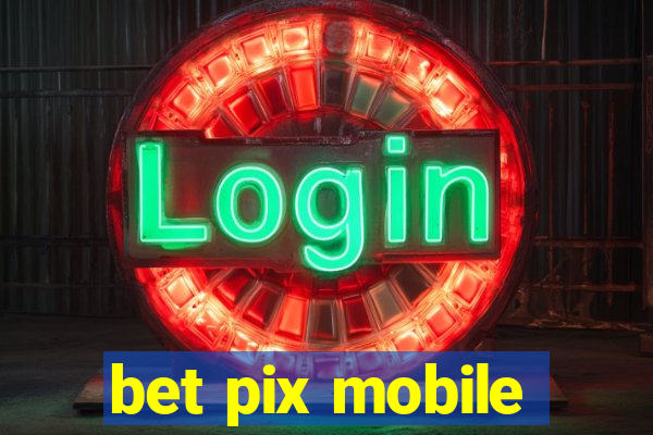 bet pix mobile