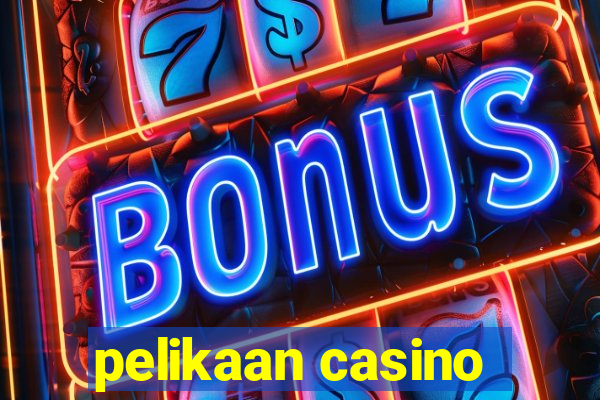 pelikaan casino