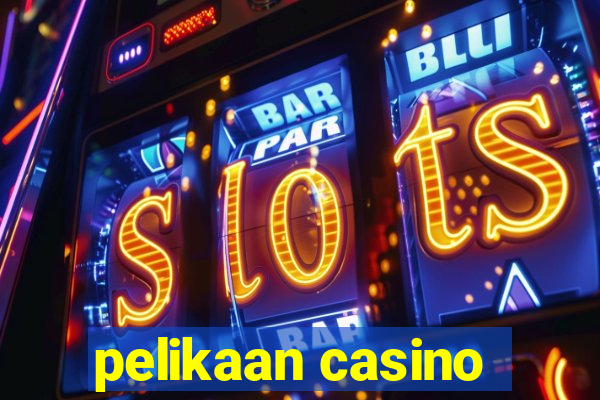 pelikaan casino