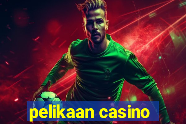 pelikaan casino