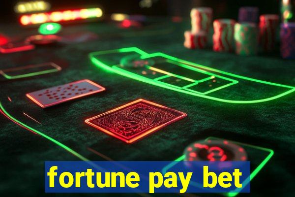 fortune pay bet