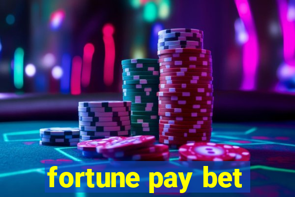 fortune pay bet