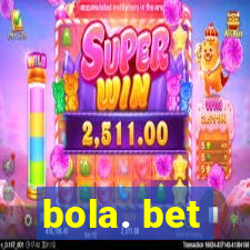 bola. bet