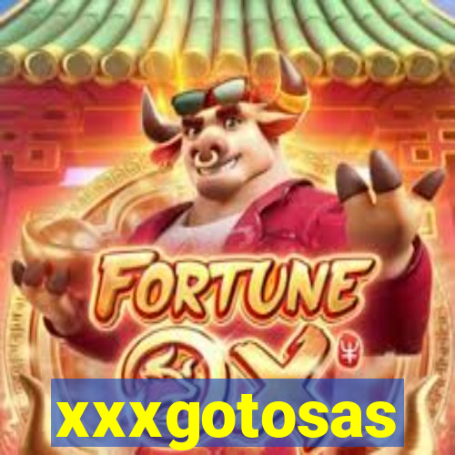 xxxgotosas