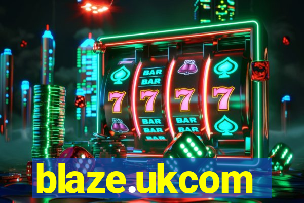 blaze.ukcom