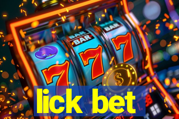 lick bet