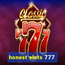 honest slots 777