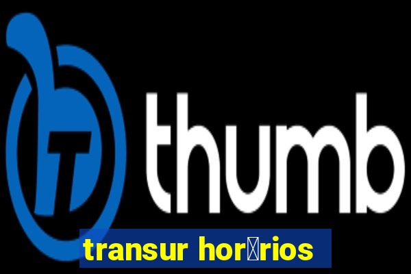 transur hor谩rios