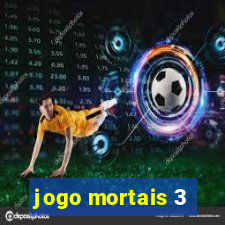 jogo mortais 3