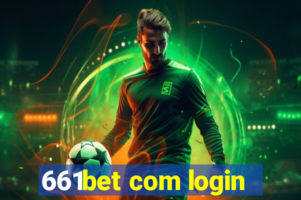 661bet com login