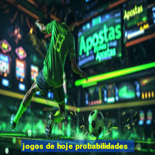 jogos de hoje probabilidades