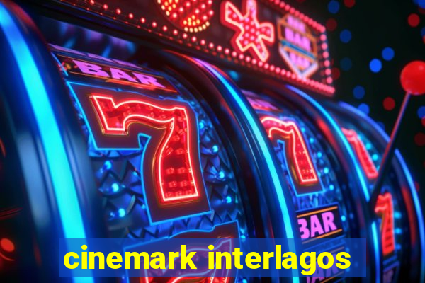 cinemark interlagos