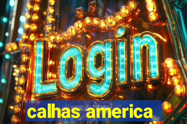 calhas america